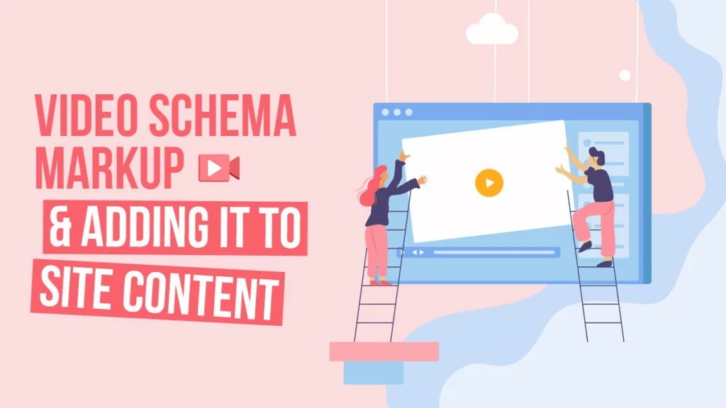 Add-Schema-Markup-to-Pages-with-Embedded-Video