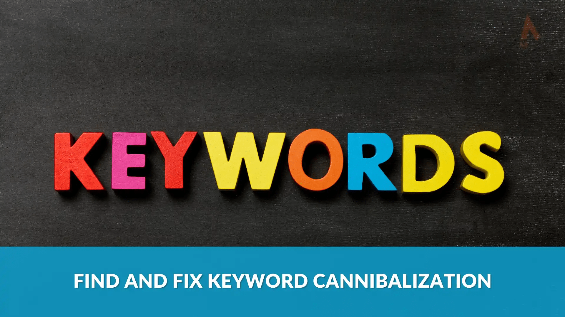 Keyword Cannibalization
