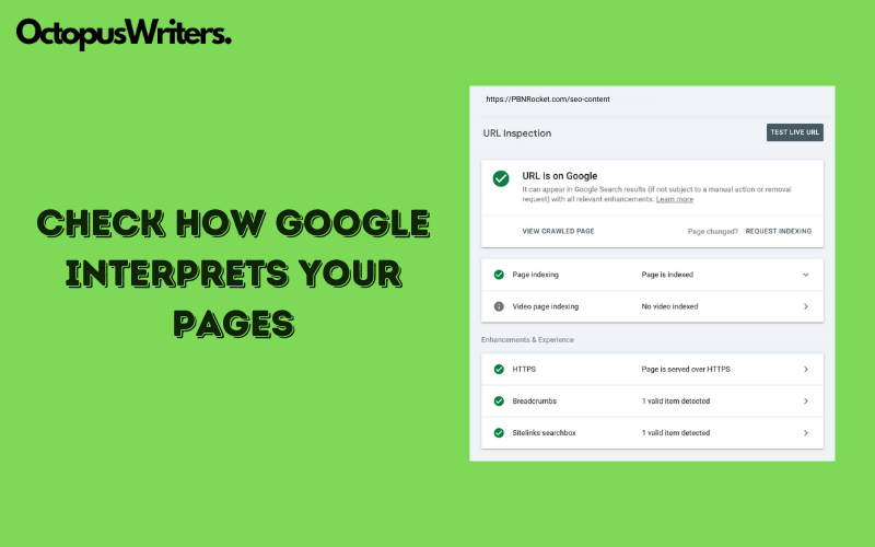 Check How Google Interprets Your Pages