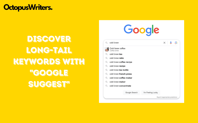 Discover Long-Tail Keywords with "Google Suggest"