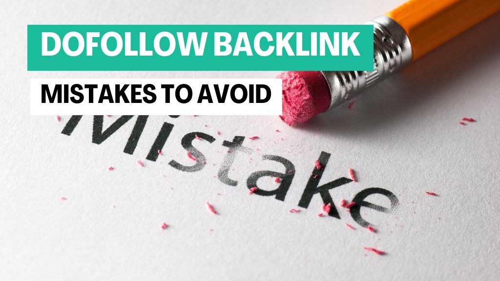 Dofollow Backlink Mistakes to Avoid