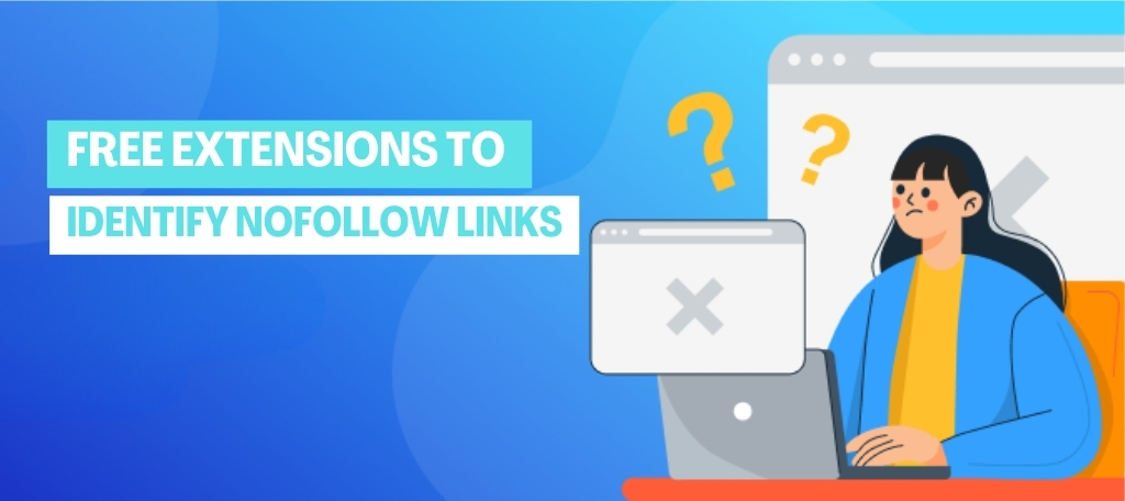Free Extensions To Identify Nofollow Links