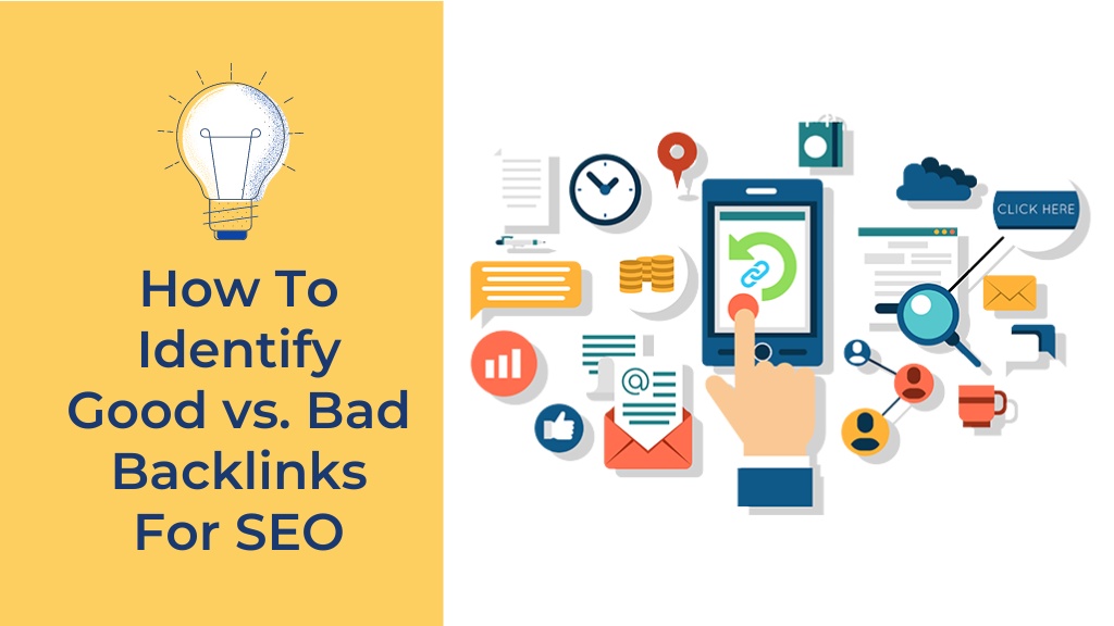 How To Identify Good vs. Bad Backlinks For SEO