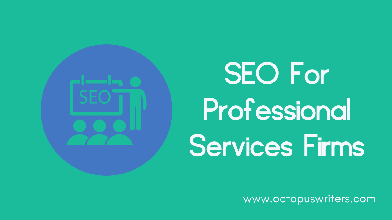 SEO For Professional Services Firms