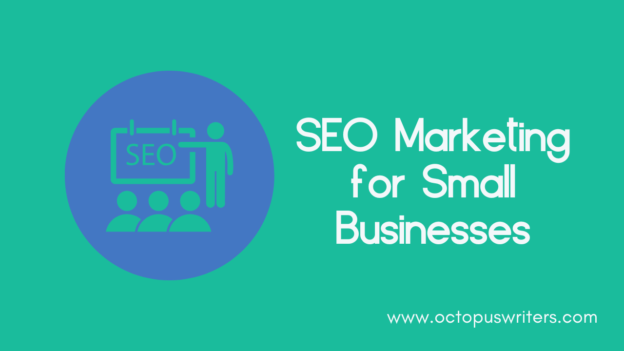 SEO Marketing for Small Businesses